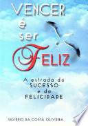 Vencer É Ser Feliz