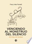 Venciendo al Monstruo del Silencio