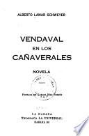 Vendaval en los cañaverales,