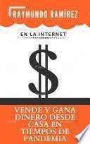 VENDE Y GANA DINERO DESDE CASA EN TIEMPOS DE PANDEMIA