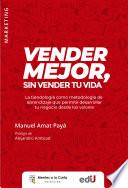 Vender mejor, sin vender tu vida