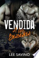 Vendida a los Berserker