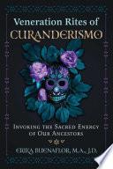 Veneration Rites of Curanderismo