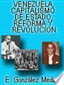 Venezuela, capitalismo de estado, reforma y revolución