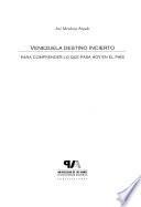 Venezuela, destino incierto