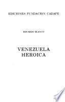 Venezuela heroica
