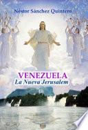 Venezuela la Nueva Jerusalem
