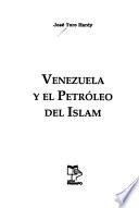 Venezuela y el petróleo del Islam