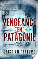 Vengeance en Patagonie