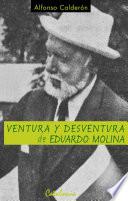 Ventura y desventura de Eduardo Molina