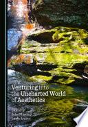 Venturing into the Uncharted World of Aesthetics