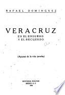 Veracruz en el ensueño y el recuerdo