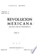 Verdad y mito de la Revolución Mexicana