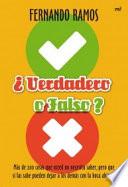 ¿Verdadero o falso?