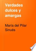 Verdades dulces y amargas