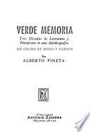 Verde memoria, tres décadas de literatura y periodismo en una autobiografía
