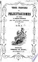 Vergel inagotable de felicitaciones en verso y otras poesias para todos, casos y occurrencias de la vida social, por D. M. P.