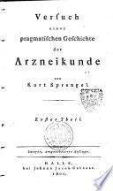 Versuch einer pragmatischen Geschichte der Arzneikunde von Kurt Sprengel