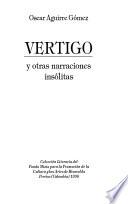 Vértigo y otras narraciones insólitas
