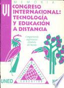 VI Congreso Internacional Tecnología y Educación a la Distancia : compartiendo experiencias alrededor del mundo : memoria