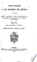 Viage literario á las Iglesias de España ... con algunas observaciones. [With the continuation by Jaime Villanueva.]