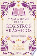 Viajar a través de los Registros Akáshicos