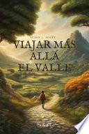 Viajar más allá el valle