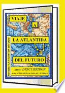 Viaje a La Atlantida Del Futuro
