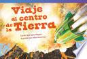 Viaje al centro de la Tierra (Journey to the Center of the Earth)
