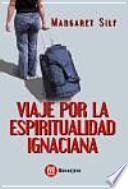 Viaje por la espiritualidad ignaciana