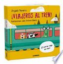 ¡Viajeros al tren!