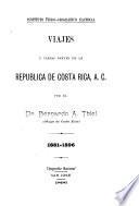 Viajes a varias partes de la república de Costa Rica A. C.