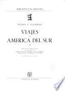 Viajes por América del Sur: Los textos de Cabeza de Vaca, Charnay, Staden, de Azara, W. MacCann, A. de Humboldt y A. Bonpland, Augusto Guinnard