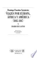 Viajes por Europa, África y América, 1845-1847 y diario de gastos