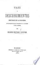 Viajes y descubrimientos efectuados en la edad media en su relación con los progresos de la geografía y de la historia