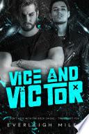 Vice and Victor