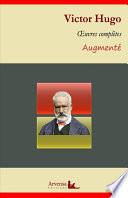 Victor Hugo : Oeuvres complètes et annexes (annotées, illustrées)