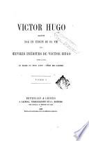 Victor Hugo raconté par un témoin de sa vie