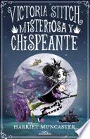 Victoria Stitch 3 - Misteriosa y chispeante