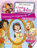 Victoria y los colgantes de la amistad