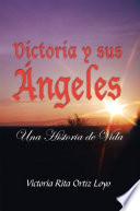 Victoria y sus Ángeles