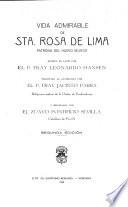 Vida admirable de Sta. Rosa de Lima, patrona del nuevo mundo