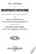 Vida admirable del bienaventurado fray Martin de Porres