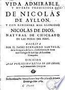 Vida admirable y muerte prodigiosa de Nicolás de Ayllon y con renombre mas glorioso Nicolás de Dios ...