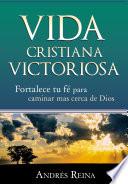 Vida Cristiana Victoriosa