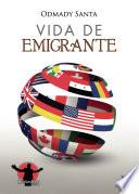 Vida de emigrante
