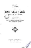 Vida de santa Teresa de Jesús escrita por ella mateira
