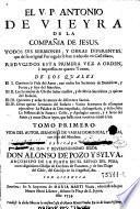 Vida del autor, sermones de varias dominicas, y ferias, con seys del mandato