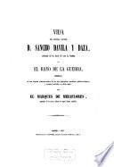 Vida del general español D. Sancho Davila y Daza, conocido en el siglo XVI con el nombre de El rayo de la Guerra, precedida de una hojeada histórico-critica de las tres principales cuestiones politico-religiosas y sociales iniciadas en dicho siglo