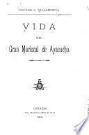 Vida del gran mariscal de Ayacucho